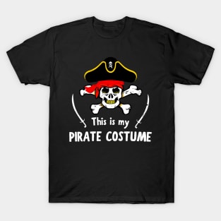 This Is My Pirate Costume Jolly Roger Skull Party T-Shirt